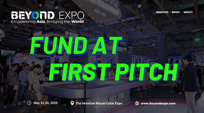 BEYOND Expo 2025: SECURE FUNDING IN AS FAST AS 60 SECONDS? JOIN FUND AT FIRST PITCH (FAFP) AT BEYOND EXPO 2025!